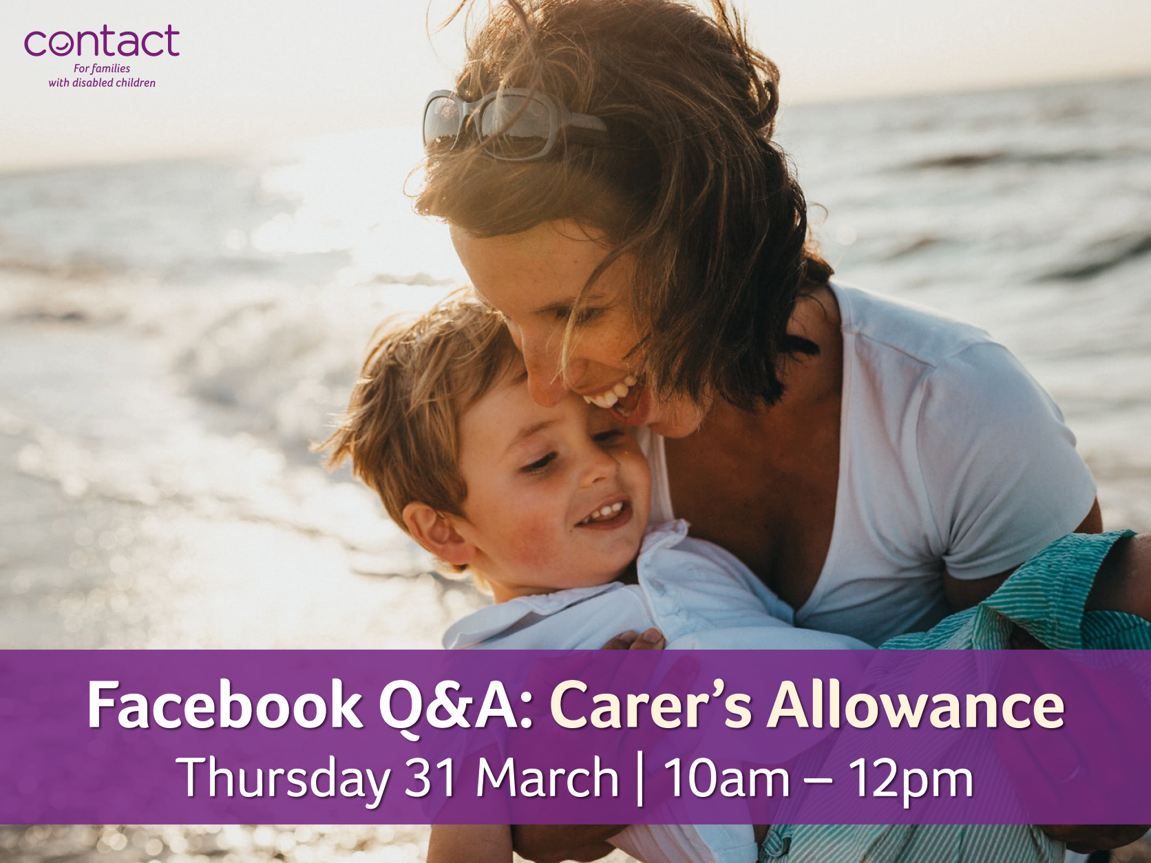 Photo of mum and child with banner saying:Facebook Q&A Carer's Allowance, Thursday 31 March 10am-12pm