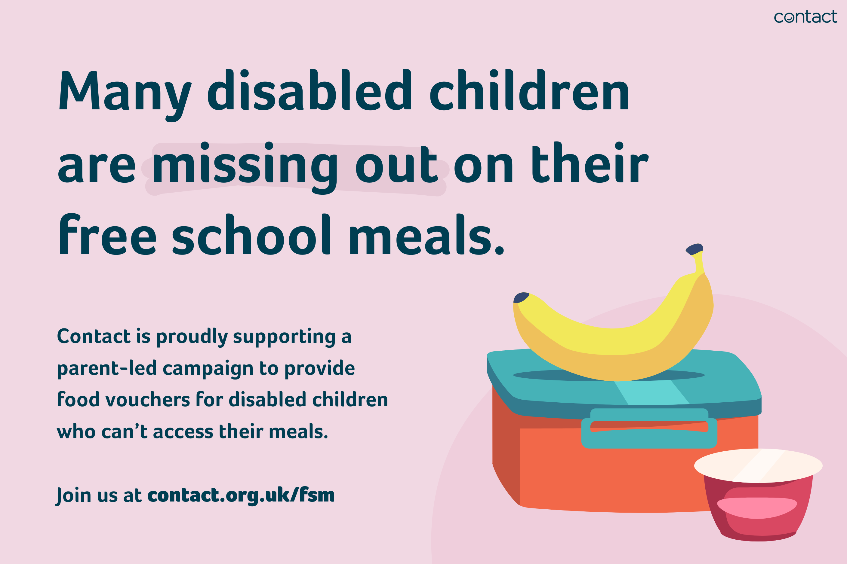 Many disabled children are missing out on their free school meals. Contact is proudly supporting a parent-led campaign to provide food vouchers for disabled children who can’t access their meals. Join us at contact.org.uk/fsm