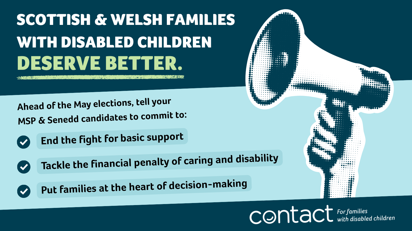 A graphic with a hand holding a loudhailer and text urging support for families of disabled children in Scotland and Wales. It lists pledges for basic support, financial fairness, and family-centred decisions.